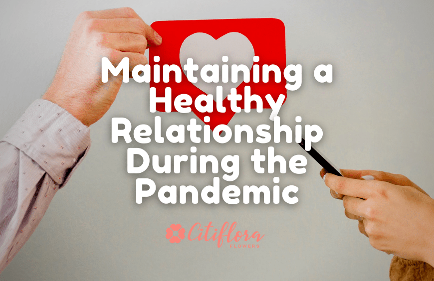 Maintaining a Healthy Relationship During the Pandemic